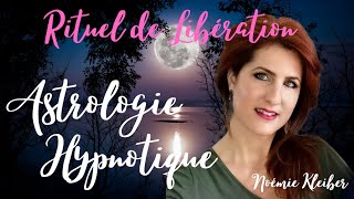 Astrologie Hypnotique  Pleine Lune 26 mai  Rituel de libération par Noémie Kleiber Hypnothérapeute [upl. by Connor]