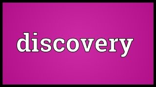 Discovery Meaning [upl. by Hernardo679]