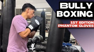 1ST Edition Phantom Gloves Bully Boxing Heavy Bag Session [upl. by Egerton190]