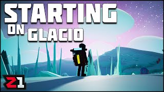 STARTING on GLACIO  Astroneer Creative Mode Update  Z1 Gaming [upl. by Heger]