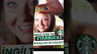 İNGİLTERE STARBUCKS’TA ÇALIŞANLAR NE KADAR MAAŞ ALIYOR ingilteredeyaşam [upl. by Philoo]