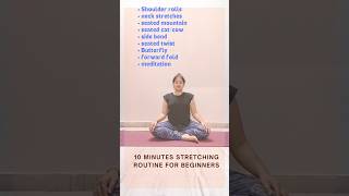 10 mins stretching routine for beginnersytshorts yoga youtube motivation shorts [upl. by Anastassia]