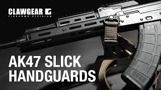 Clawgear AK47 Slick Handguards MLOK [upl. by Danika]