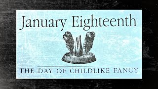 The Day of Childlike Fancy  January 18th Personology Guide  Daily Oracle Card [upl. by Breanne169]