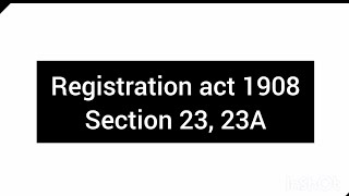 Registration act 1908 section 23 amp 23A  by Missafizah [upl. by Kristofor966]