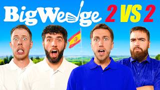 BIG WEDGE 2v2 GOLF MATCH IN SPAIN [upl. by Bottali]