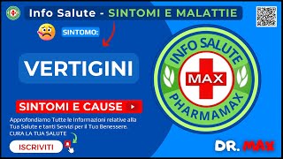 🤕 Vertigini Sintomi e Malattie Correlate  Info Salute Dr MAX [upl. by Leamiba299]