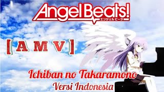 Angel Beats 「AMV INDO」  Ichiban no takaramono Versi Indonesia Cover by  AviTaRi [upl. by Bigod]