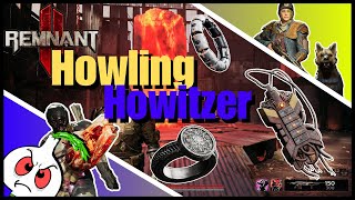 Remnant 2 Engineer and Handler HOWLING HOWITZER Apocalypse Build [upl. by Mellette503]