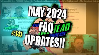 The Bonehead Podcast 141  May 2024 FAQ Review [upl. by Aenehs415]