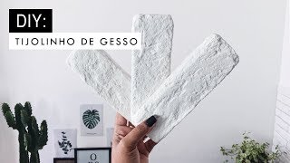 DIY Como fazer tijolinho de GESSO  modelo Brick [upl. by Ordisi]