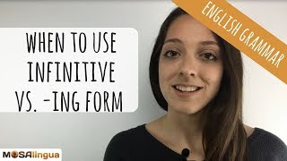 Infinitive vs ING 4 Tips for Getting Your Verb Form Right [upl. by Ttcos393]