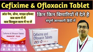 Cefixime amp Ofloxacin Tablets  Cefixime and Ofloxacin Uses  Mahacef plus tablet used for  Zifi o [upl. by Humfrey]