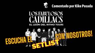 El Setlist de El León del Ritmo Tour 2023 de Los Fabulosos Cadillacs comentado por Kike Posada [upl. by Eetnom876]