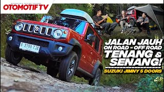 BUAT LUAR KOTA ON ROAD  OFF ROAD BENERAN ENAK SUZUKI JIMNY 5 DOORS l Otomotif TV [upl. by Mayne]