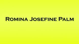 Pronunciation of Romina Josefine Palm [upl. by Eneli]