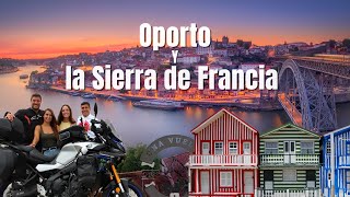 OPORTO AVEIRO y la SIERRA de FRANCIA en MOTO Cap12 UNA VUELTA EN MOTO [upl. by Groveman]