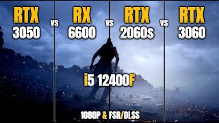 RTX 3050 vs RX 6600 vs RTX 2060 Super vs RTX 3060  i5 12400F  1080P amp FSRDLSS  Test in 13 Games [upl. by Scrivens]