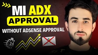 Mi ADX Approval  Without Adsense 2024  Formedia Adx Mi Approval On Website  Mr Sham [upl. by February108]