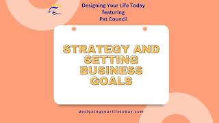 Strategy and Setting Business Goals [upl. by Yolande755]