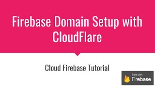 Cloud Firebase  Custom Domain amp CloudFlare Setup with Domain [upl. by Anauqaj]