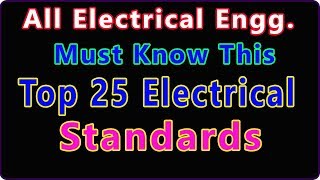 எல்லாரும் தெரிந்து கொள்ள வேண்டிய Top 25 Electrical Standards In tamil [upl. by Suoinuj]