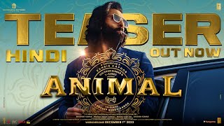 ANIMAL OFFICIAL TEASER Ranbir Kapoor Rashmika M Anil K Bobby D Sandeep Reddy Vanga Bhushan K [upl. by Fischer691]