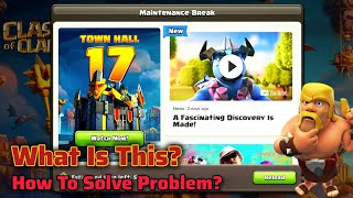 clash of clans Maintenance break problem how to solve💡 [upl. by Wernher]