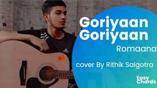 Goriyan Goriyan  Romaana  Cover By Rithik Salgotra  Easy Chords [upl. by Solita599]