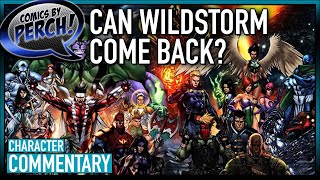 Can Wildstorm ever come back [upl. by Nylesoy]