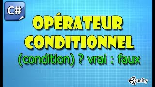 C csharp opérateur conditionnel avec Unity [upl. by Eide779]