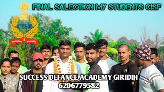 CISF SALECTION MY STUDENTS SUCCESS DEFANCE ACADEMY GIRIDIH cisf army [upl. by Aihsital]