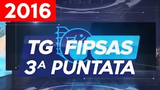 TG Fipsas 2016  3a puntata [upl. by Eirok5]