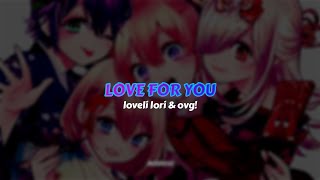 loveli lori amp ovg  Love For You  Sub Español [upl. by Knobloch]