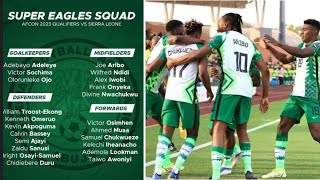 Breakdown of Super Eagles squad vs Sierra Leone AFCON Qualifiers 2023 [upl. by Mena]