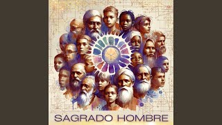 Sagrado Hombre [upl. by Sayette156]