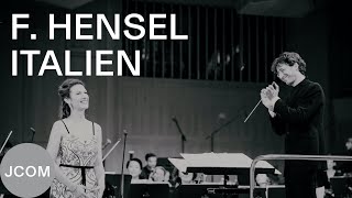 FANNY HENSEL Italien Chen Reiss  JCOM Daniel Grossmann  LiveMitschnitt [upl. by Oxford651]