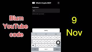 What’s Crypto DEXVerfication code blum 9 November todayYoutube video code blum [upl. by Blakeley377]