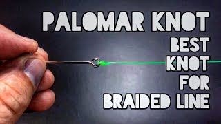 Palomar Knot Best Knot For Braided Line [upl. by Nnagrom]