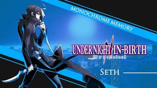 Monochrome Memory Seth Theme UNI2 Mix  Under Night InBirth II SysCeles OST [upl. by Travus]