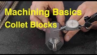 How to use Collet blocks [upl. by Lacombe885]