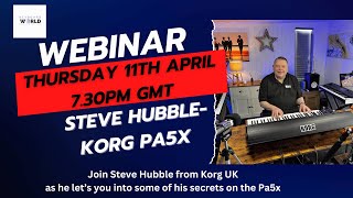 Korg Pa5x webinar  Steve Hubble [upl. by Rosana]