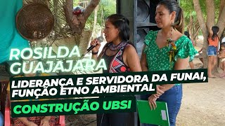 Rosilda Guajajara  Construção da UBSI [upl. by Arney]