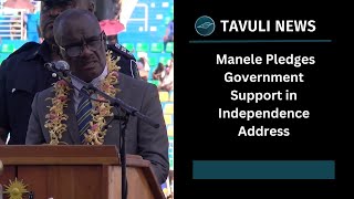 Prime Minister Manele Pledges Government Support in Independence Address [upl. by Levi633]