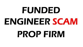 FUNDED ENGINEER PROP FIRM SCAM propfirms fundedengineer scam [upl. by Bierman]