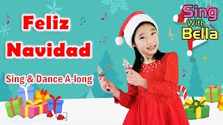 Feliz Navidad with Actions and Lyrics  Kids Christmas Song  Sing with Bella [upl. by Staci613]