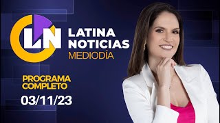 LATINA EN VIVO EDICIÓN MEDIODÍA  VIERNES 03 DE NOVIEMBRE DE 2023 [upl. by Eimma]