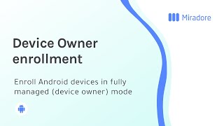 Android Device Owner Mode enrollment [upl. by Artenehs]