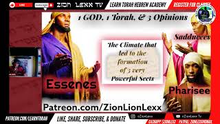 The Essenes Pharisees Sadducees amp Scribes with Zion Lexx [upl. by Harilda]