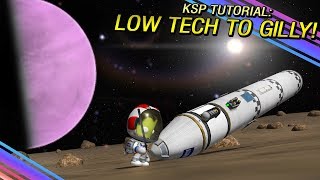 KSP EASY Interplanetary Guide  Low Tech to Gilly [upl. by Atiken282]